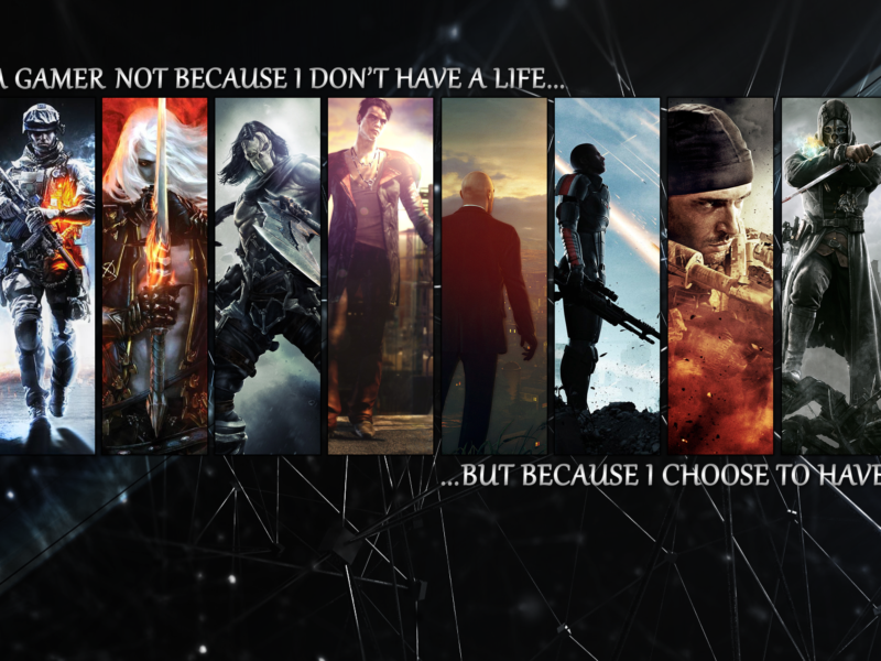 I Am Gamer Because I Choose To Have Many Lives